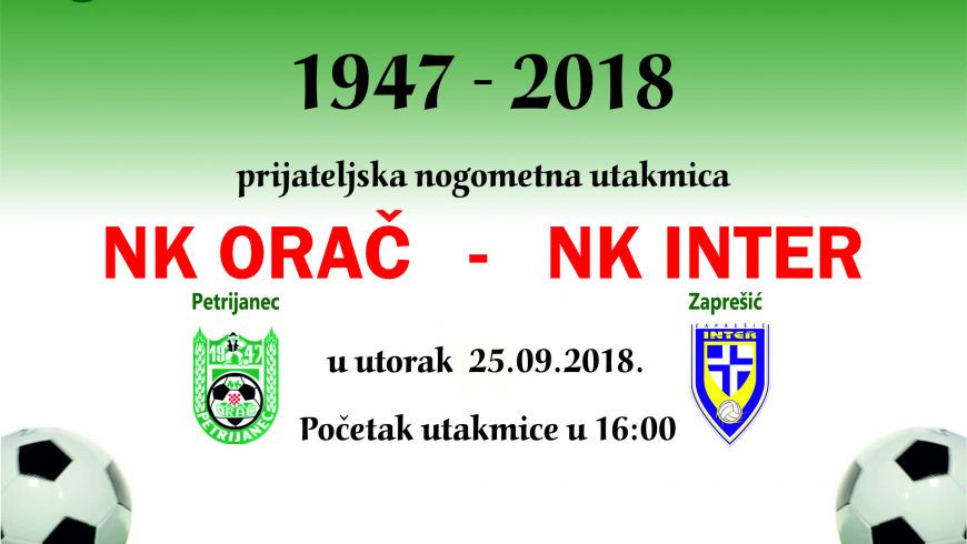 Nk Orač – Nk Inter Zaprešić prijateljska utakmica u utorak 25.09.2018.