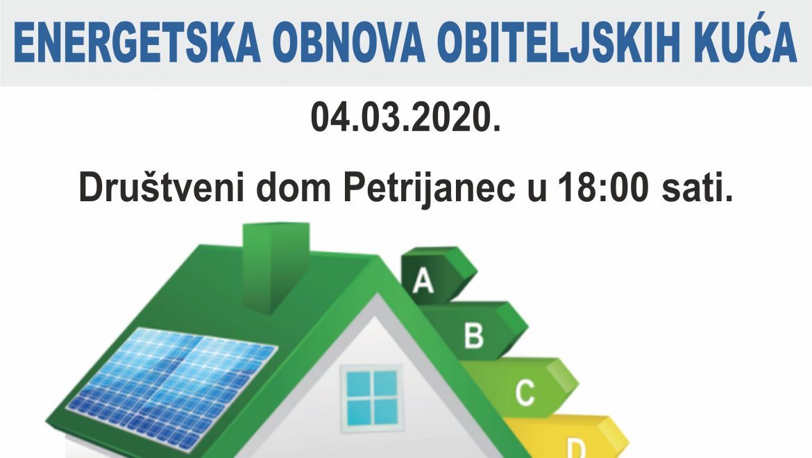 POZIV NA PREDAVANJE -ENERGETSKA OBNOVA OBITELJSKIH KUĆA 04.03.2020. (srijeda) U 18:00 sati