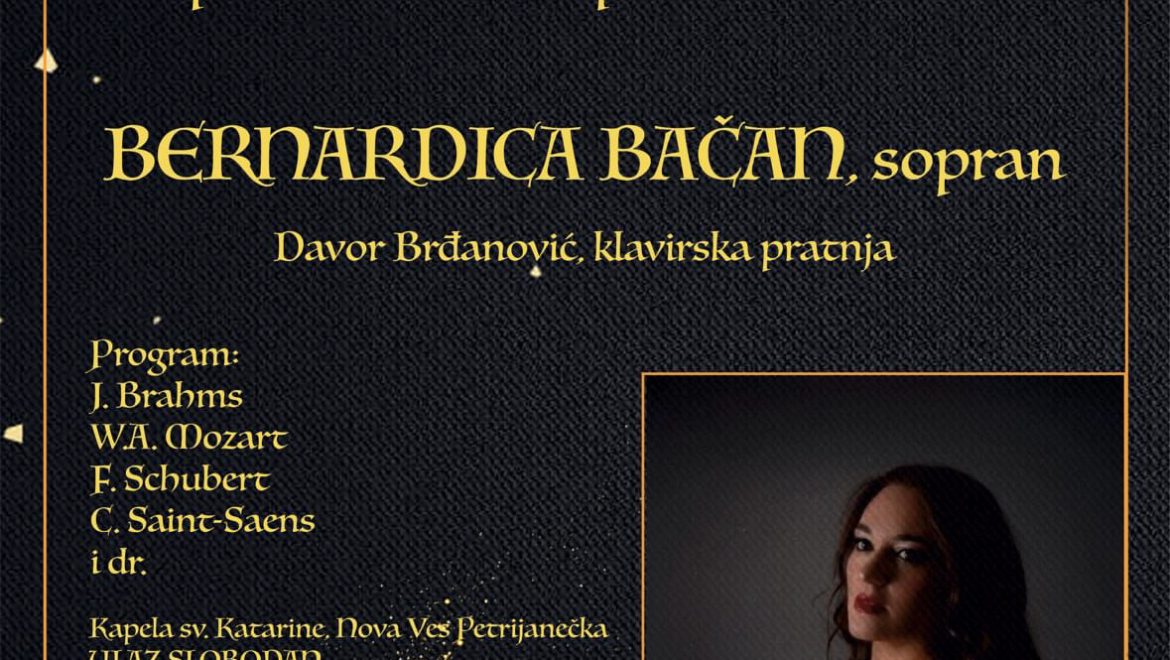 „Ususret Božiću“ koncert Bernardice Bačan održati će se 23.prosinca 2024.g. s početkom u 19:00 sati u kapeli svete Katarine, u Novoj Vesi Petrijanečkoj