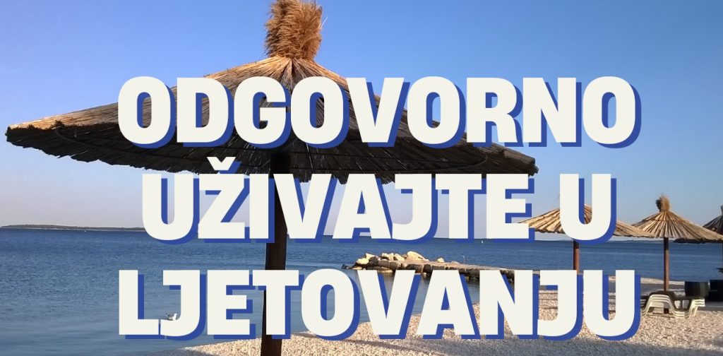 Preventivno informiranje građana i turista o odgovornom ponašanju, te pravilnim reakcijama u ljetnom razdoblju