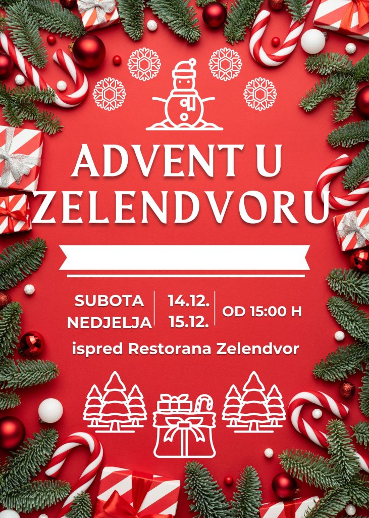 Otvorene prijave za sudjelovanje na manifestaciji „Advent u Zelendvoru 2024.“